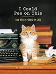 I Could Pee on This: And Other Poems by Cats